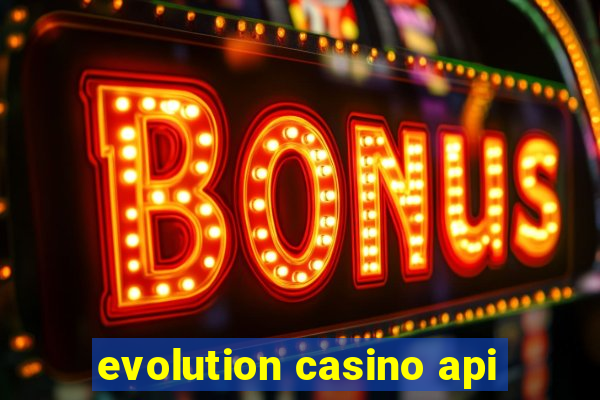 evolution casino api